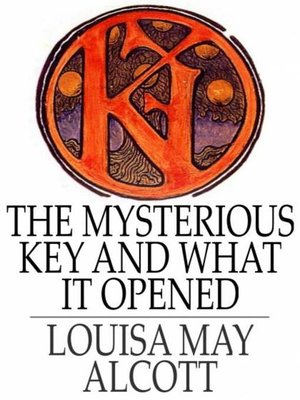 cover image of The Mysterious Key and What it Opened